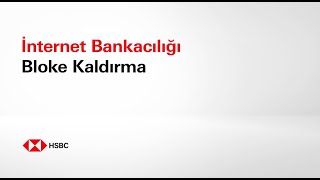 İnternet Bankacılığı Bloke Kaldırma | HSBC Türkiye