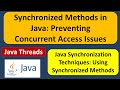 Synchronized Methods in Java: Preventing Concurrent Access Issues | Java Synchronization