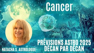 Astrologie – Prévisions 2025 Cancer décan par décan