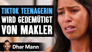 TIKTOK TEENAGERIN Wird Gedemütigt Von Immobilienmakler | Dhar Mann Studios