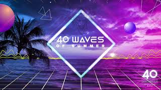 DJ Feedo | 40 Waves of Summer (House Party Edition)