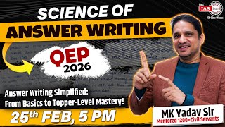 Science of Answer Writing | QEP 2026 | First Session |Answer Writing Simplified | MK Yadav Sir