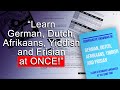 My New Book: Learn German, Dutch, Afrikaans, Yiddish and Frisian at the Same Time!