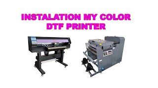 INSTALASI DTF PRINTER MY COLOR | EPSON i3200 | FLEXIPRINT