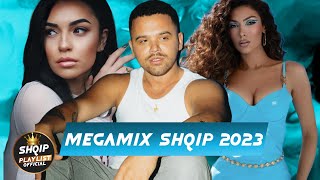 MEGAMIX SHQIP 2023 - Kenget Me Te Reja Muzik Shqip Hitet E Reja - TOP ALBANIAN HITS 2023 PLAYLIST