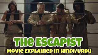 The Escapist 2008 Movie explained in Hindi/Urdu • Suspense Movie • Action Movie • Horror Movie