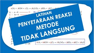 Contoh Menyetarakan Persamaan Reaksi dengan Metode Tidak Langsung (cara Matematika)