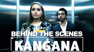 Kangana - Behind the Scenes | Directed by Deepak Kattar | Abeer Arora