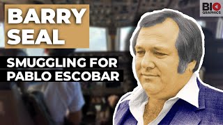 Barry Seal: The American Pilot who Smuggled for Pablo Escobar