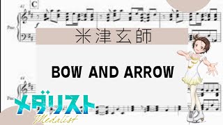 【BOW AND ARROW】　里空　ピアノ　楽譜　耳コピ