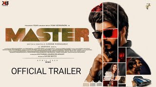 MASTER -OFFICIAL TRAILER | Thalapathy Vijay | Vijay Sethupathi | Lokash | Anirudh | XB Films |