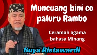 Muncuang bini co paluru Rambo, Buya Ristawardi Ceramah agama lucu bahasa Minang