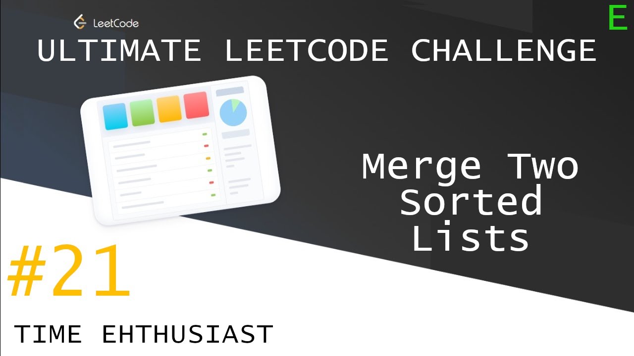 #21 Merge Two Sorted Lists | Top Interview Questions | Ultimate ...