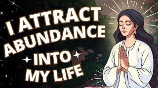 I Attract Abundance Into My Life | Powerful Positive Affirmations for Gratitude