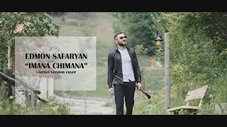 Edmon Safaryan - Imana Chimana / Clarnet version cover / New 2023