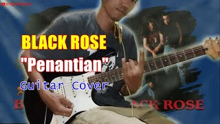 Blackrose - Penantian || Guitar Cover