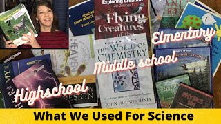 HOMESCHOOL SCIENCE- High-school, middle school, & elementary. What we have used.