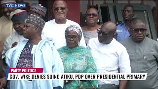 (WATCH) Wike Denies Suing Atiku, PDP Over Presidential Ticket