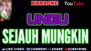 KARAOKE ( sejauh mungkin ) Ungu.