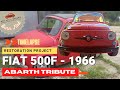 FIAT 500F 1966 ABARTH TRIBUTE Restoration Project