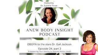 Join Dr. Gail Jackson on ANEW Body Insight Ep. 24 to explore hormone health and pellet therapy!