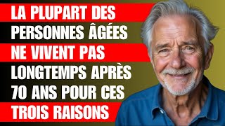 70 ans, espérance de vie courte ? 6 SECRETS pour vivre au-delà de 100 ! | Sagesse pour les seniors