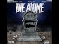 die alone