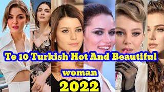 Top 10 most beautiful Turkish actress 2022/Turkish Actress/Turkish girl/hot actress#turkishactress