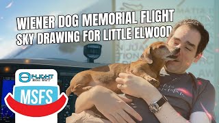 MSFS Wiener Dog Memorial Flight: Sky Drawing for Little Elwood