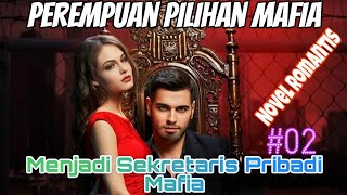 Eps 02. Becoming a Mafia Private Secretary || Mafia's Choice Woman (PPM 02) Romantic Novel