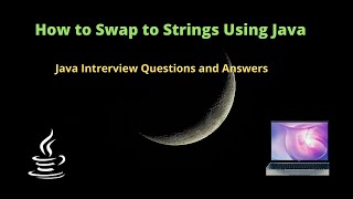 How to Swap Two Strings Using Java || Important Java Interview Questions and Answers -1