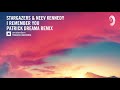 Stargazers & Neev Kennedy - I Remember You (Patrick Dreama Remix) + Lyrics