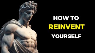 How To REINVENT Yourself (Complete Guide) | Marcus Aurelius | STOICISM | Stoic Meadow