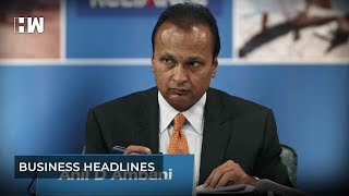 Business Headlines: Anil Ambani narrowly avoids a prison sentence