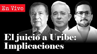 ¿Qué significa que Álvaro Uribe sea juzgado por soborno y fraude? | Daniel Coronell
