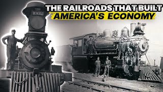 The Railroads that Made America a SUPERPOWER!