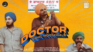 DOCTOR | Sidhu Moose Wala ( New Song Video ) The Kidd | Sidhu Moose Wala New Song Video 2020