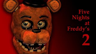 Five Nights at Freddy's 2 Full Playthrough Nights 1-6, Minigames, + No Deaths! (No Commentary) (NEW)