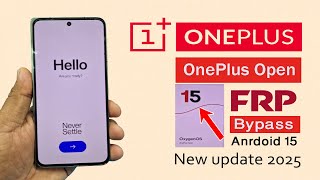 OnePlus Open (CPH2551) FRP বাইপাস আনলক টুল অ্যান্ড্রয়েড 15