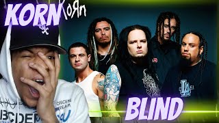 FIRST TIME HEARING | KORN - BLIND | REACTION