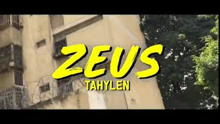 Zeus - Tahylen (Vídeo Oficial)