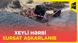 Saray qəsəbəsində qazıntı zamanı xeyli hərbi sursat aşkarlanıb