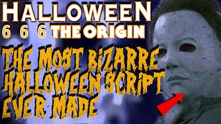 Halloween 666 The Origin | The Most Bizarre Halloween Script Ever | Unmade Halloween Movies