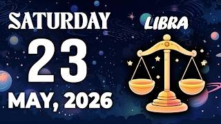 LIBRA ♎︎ IN 48 HOURS EVERYTHING WILL CHANGE FOR YOU ⏳ ❤️ HOROSCOPE FOR TODAY May 23, 2026