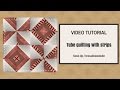 Video tutorial: Tube quilting with strips