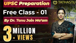 UPSC Preparation FREE Class-1 by Dr. Tanu Jain Ma'am | Tathastu ICS