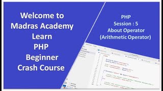 Master PHP Arithmetic Operators 🔥 | Madras Academy PHP Crash Course (Session 5)