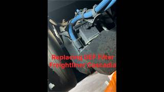 How To Replaced DEF Filter On Freighliner Cascadia - Preventative Maintenance