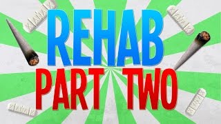 REHAB: PART TWO