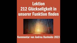 Lektion 212 Glückseligkeit in unserer Funktion finden